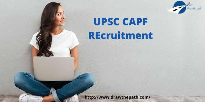 UPSC CAPF REcruitment