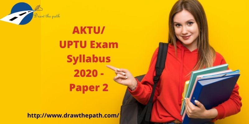 AKTU_ UPTU Exam Syllabus 2020 - Paper 2